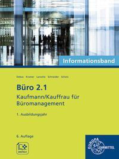 Büro 2.1 - Kaufmann/Kauffrau für Büromanagement, Informationsband, 1. Ausbildungsjahr