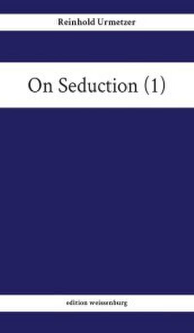 On Seduction (1)