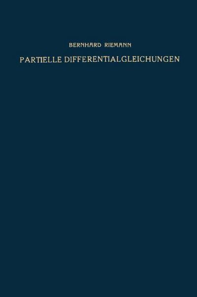 Partielle Differentialgleichungen und ihre Anwendungen auf physikalische Fragen