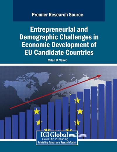 Entrepreneurial and Demographic Challenges in Economic Development of EU Candidate Countries