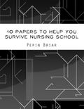 10 Papers to Help You Survive Nursing School