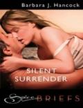Silent Surrender (Mills & Boon Spice Briefs)