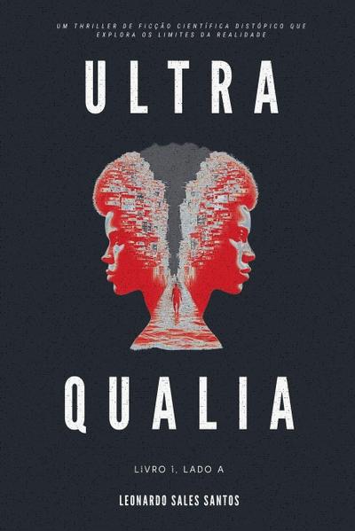 Ultra Qualia