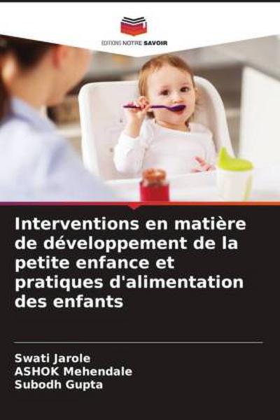 Interventions en matière de développement de la petite enfance et pratiques d’alimentation des enfants