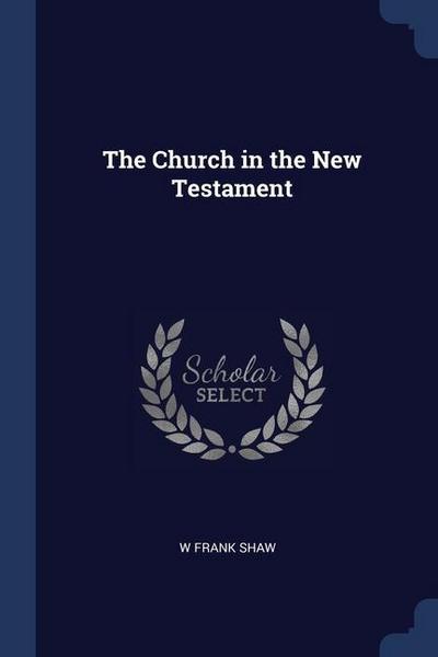 The Church in the New Testament