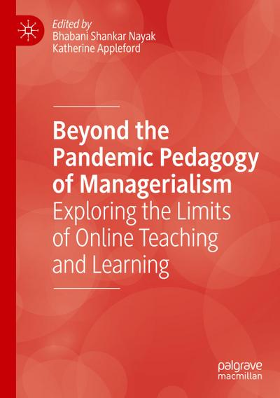 Beyond the Pandemic Pedagogy of Managerialism