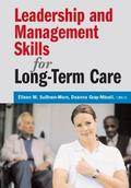 Leadership and Management Skills for Long-Term Care