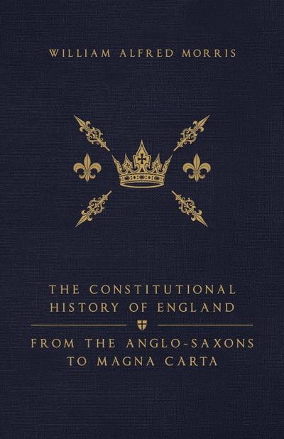 The Constitutional History of England