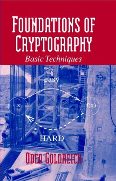 Foundations of Cryptography: Volume 1, Basic Tools