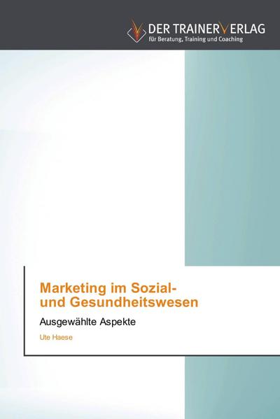 Marketing im Sozial-   und Gesundheitswesen