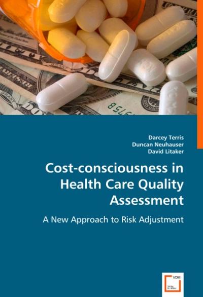 Cost-consciousness in Health Care Quality Assessment