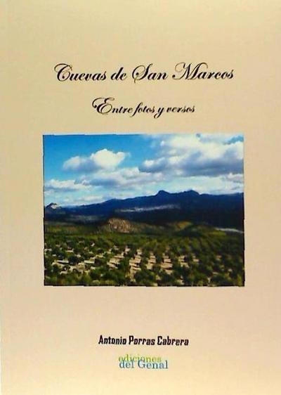 Cuevas de San Marcos : entre fotos y versos