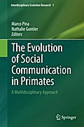 The Evolution of Social Communication in Primates
