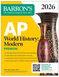 AP World History: Modern Premium, 2026: Prep Book with 5 Practice Tests + Comprehensive Review + Online Practice