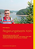 Regierungsbezirk Köln - Rolf Watzka