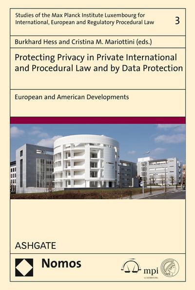 Protecting Privacy in Private International and Procedural Law and by Data Protection