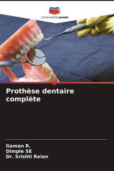 Prothèse dentaire complète