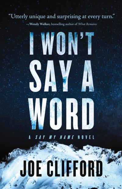 I Won’t Say a Word