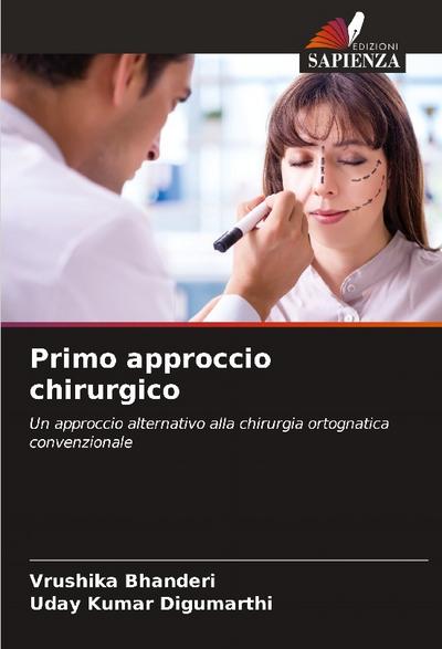 Primo approccio chirurgico
