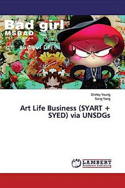 Art Life Business (SYART + SYED) via UNSDGs