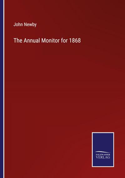 The Annual Monitor for 1868