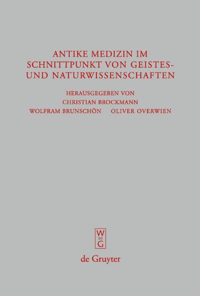 Antike Medizin im Schnittpunkt von Geistes- und Naturwissenschaften