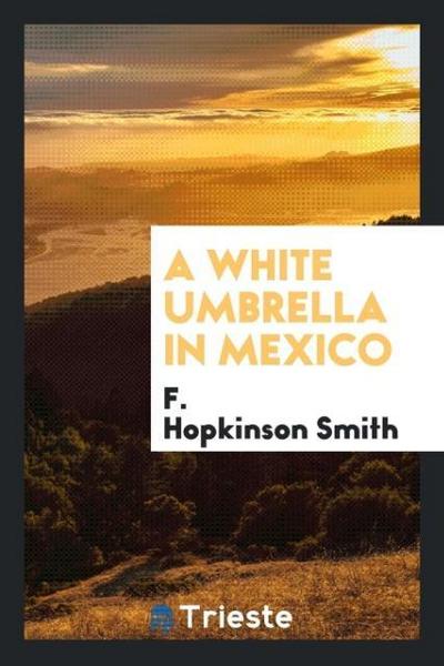 A white umbrella in Mexico