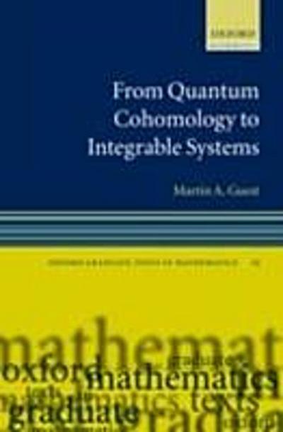From Quantum Cohomology to Integrable Systems