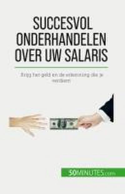 Succesvol onderhandelen over uw salaris