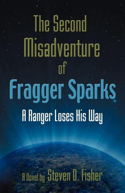 The Second Misadventure of Fragger Sparks