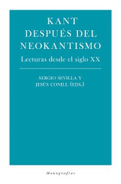 Kant después del neokantismo