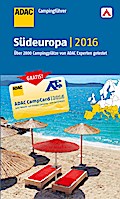ADAC Campingführer Südeuropa 2016: mit herausnehmbarer Planungskarte