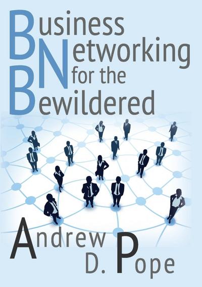 Business Networking for the Bewildered