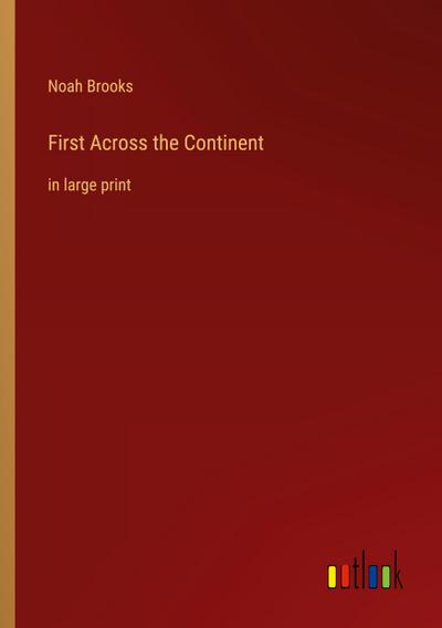First Across the Continent