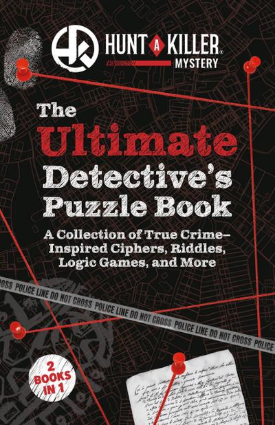 Hunt a Killer: The Ultimate Detective’s Puzzle Book