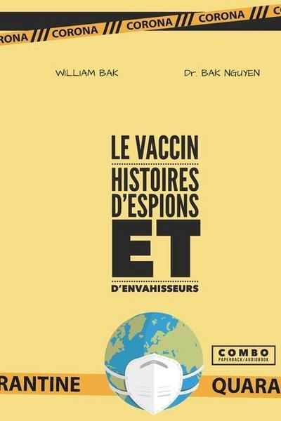Le Vaccin: Histoires d’espions et d’envahisseurs