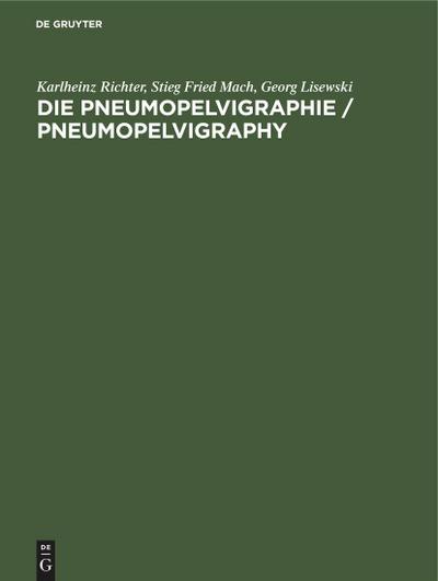 Die Pneumopelvigraphie / Pneumopelvigraphy