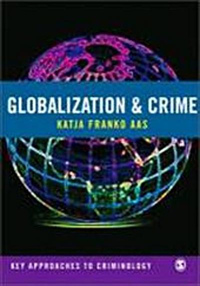 Aas, K: GLOBALIZATION & CRIME