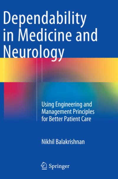 Dependability in Medicine and Neurology