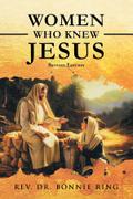 WOMEN WHO KNEW JESUS