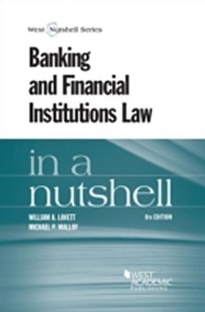 Banking and Financial Institutions Law in a Nutshell, 8th