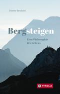 Bergsteigen – Eine Philosophie des Lebens