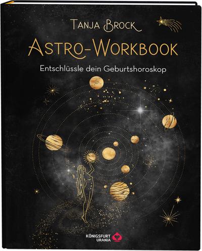 Astro-Workbook: Entschlüssle dein Geburtshoroskop