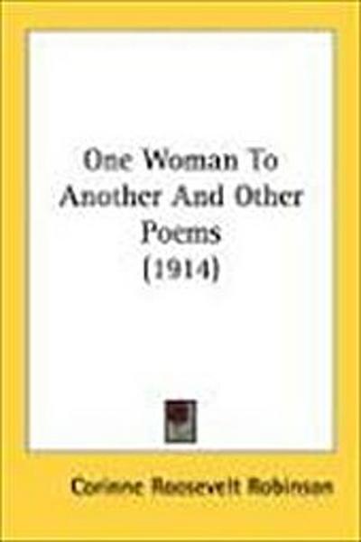 One Woman To Another And Other Poems (1914)