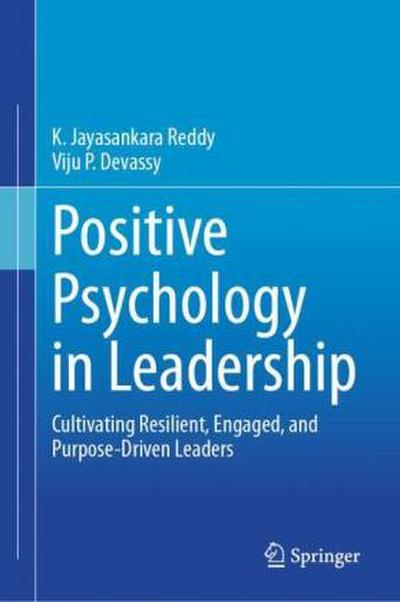 Positive Psychology in Leadership