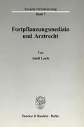 Fortpflanzungsmedizin und Arztrecht.