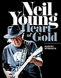 Neil Young: Heart of Gold