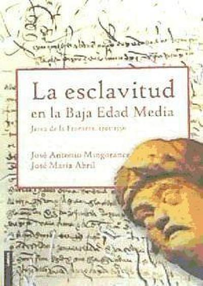 Esclavitud en la Baja Edad Media: Jerez de la Frontera 1392
