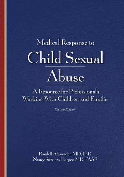 Medical Response to Child Sexual Abuse 2e