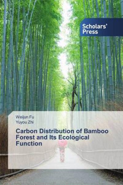 Carbon Distribution of Bamboo Forest and Its Ecological Function